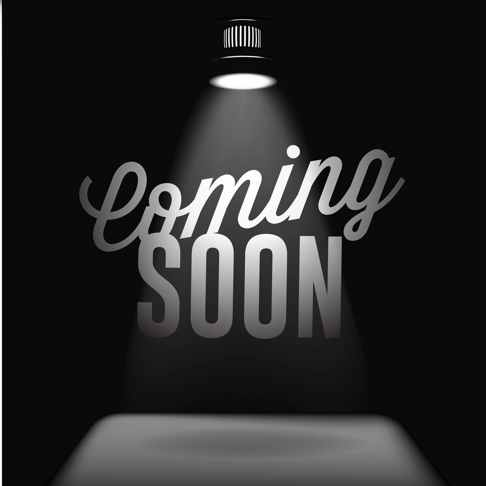 coming soon under spotlight
